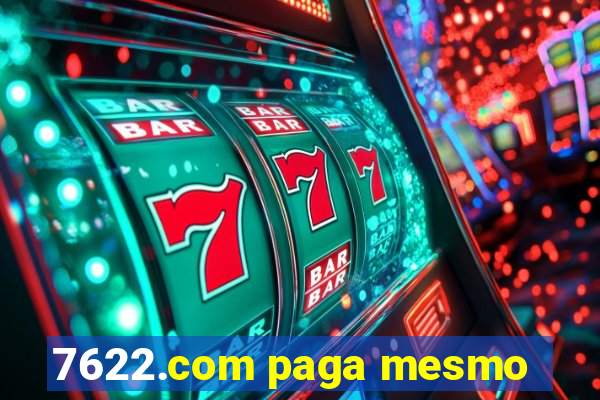 7622.com paga mesmo